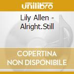 Lily Allen - Alright.Still cd