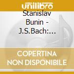 Stanislav Bunin - J.S.Bach: 'Awake The Voice Is Sounding' cd