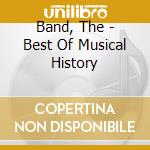 Band, The - Best Of Musical History cd