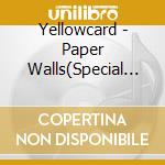 Yellowcard - Paper Walls(Special Edition) cd
