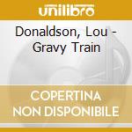 Donaldson, Lou - Gravy Train cd