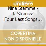 Nina Stemme - R.Strauss: Four Last Songs Etc. cd
