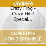 Crazy Frog - Crazy Hits! Special Edition (2 Cd) cd