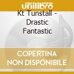 Kt Tunstall - Drastic Fantastic cd