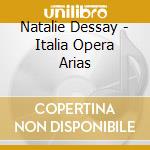 Natalie Dessay - Italia Opera Arias cd