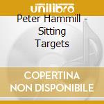 Peter Hammill - Sitting Targets cd