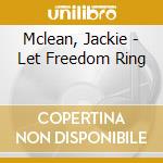 Mclean, Jackie - Let Freedom Ring cd
