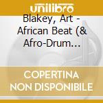 Blakey, Art - African Beat (& Afro-Drum Ensemble) cd