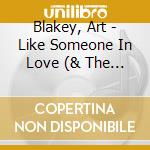 Blakey, Art - Like Someone In Love (& The Jazz Messengers) cd