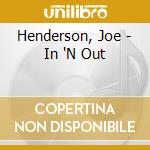 Henderson, Joe - In 'N Out cd