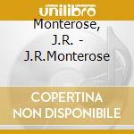 Monterose, J.R. - J.R.Monterose cd