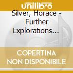 Silver, Horace - Further Explorations By Ilver Quintet cd