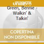 Green, Bennie - Walkin' & Talkin' cd musicale