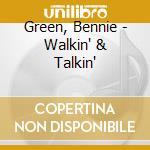Green, Bennie - Walkin' & Talkin' cd