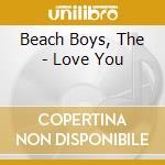 Beach Boys, The - Love You cd