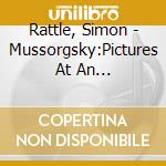 Rattle, Simon - Mussorgsky:Pictures At An Exhibition, Berlin Philharmonic Orchestra cd