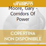 Moore, Gary - Corridors Of Power cd