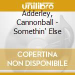Adderley, Cannonball - Somethin' Else cd