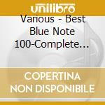 Various - Best Blue Note 100-Complete Edition- (8 Cd) cd