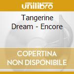 Tangerine Dream - Encore cd