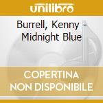 Burrell, Kenny - Midnight Blue cd
