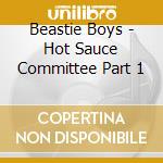 Beastie Boys - Hot Sauce Committee Part 1 cd