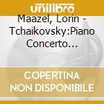 Maazel, Lorin - Tchaikovsky:Piano Concerto No.1.Etc. cd