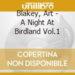 Blakey, Art - A Night At Birdland Vol.1 cd musicale