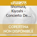 Shomura, Kiyoshi - Concierto De Aranjuez cd