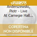 Anderszewski, Piotr - Live At Carnegie Hall (2 Cd) cd