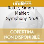 Rattle, Simon - Mahler: Symphony No.4 cd