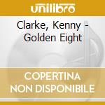 Clarke, Kenny - Golden Eight cd