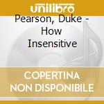 Pearson, Duke - How Insensitive cd