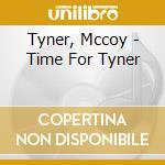 Tyner, Mccoy - Time For Tyner cd