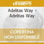 Adelitas Way - Adelitas Way cd