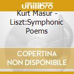 Kurt Masur - Liszt:Symphonic Poems cd