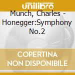 Munch, Charles - Honegger:Symphony No.2 cd