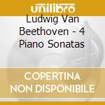 Ludwig Van Beethoven - 4 Piano Sonatas cd musicale di Bunin, Stanislav