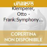 Klemperer, Otto - Frank:Symphony In D Minor cd