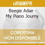Beegie Adair - My Piano Journy cd musicale di Adair, Beegie