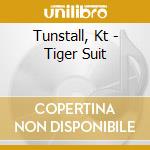 Tunstall, Kt - Tiger Suit cd