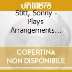 Stitt, Sonny - Plays Arrangements From The Pen Of Qthe Pen Of Quincy Jones cd