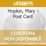 Hopkin, Mary - Post Card cd musicale