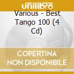 Various - Best Tango 100 (4 Cd) cd