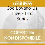 Joe Lovano Us Five - Bird Songs cd