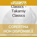 Classics - Takamiy Classics cd