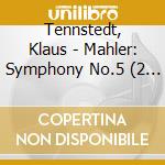 Tennstedt, Klaus - Mahler: Symphony No.5 (2 Cd) cd