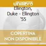 Ellington, Duke - Ellington '55 cd