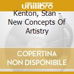 Kenton, Stan - New Concepts Of Artistry cd