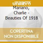 Mariano, Charlie - Beauties Of 1918 cd